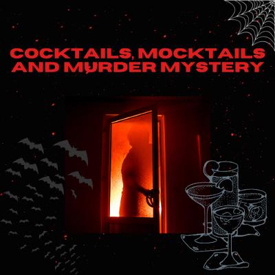 Cocktails, Mocktails and Murder Mystery